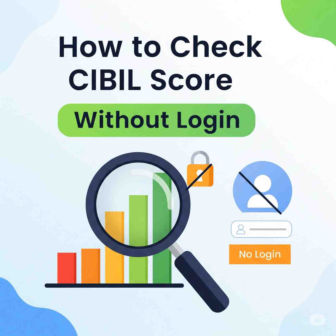 How to Check CIBIL Score Without Login